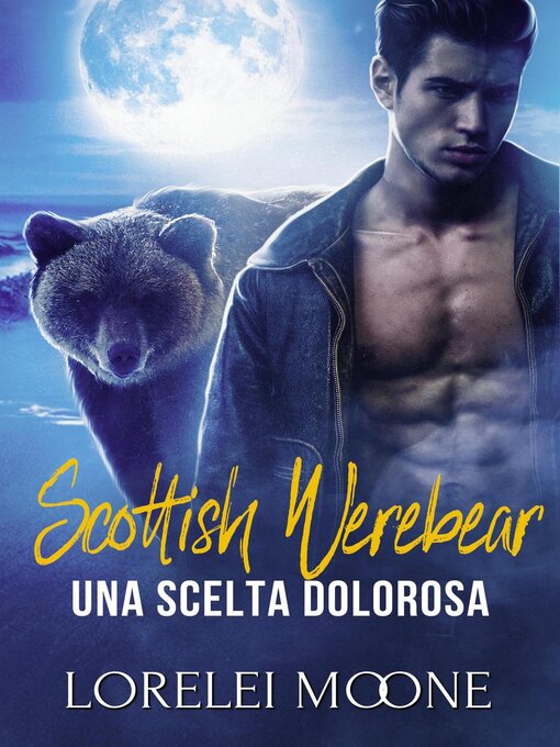 Title details for Scottish Werebear by Lorelei Moone - Available